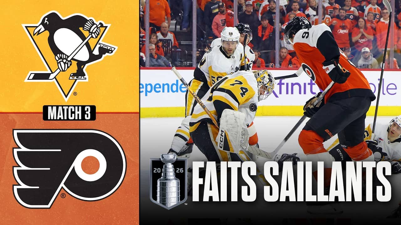 Penguins vs Flyers, match no 3 | 22/04/26 | Faits saillants