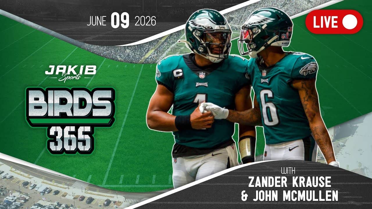 Birds 365: A Philadelphia Eagles Show | Tuesday, June 9th 2026