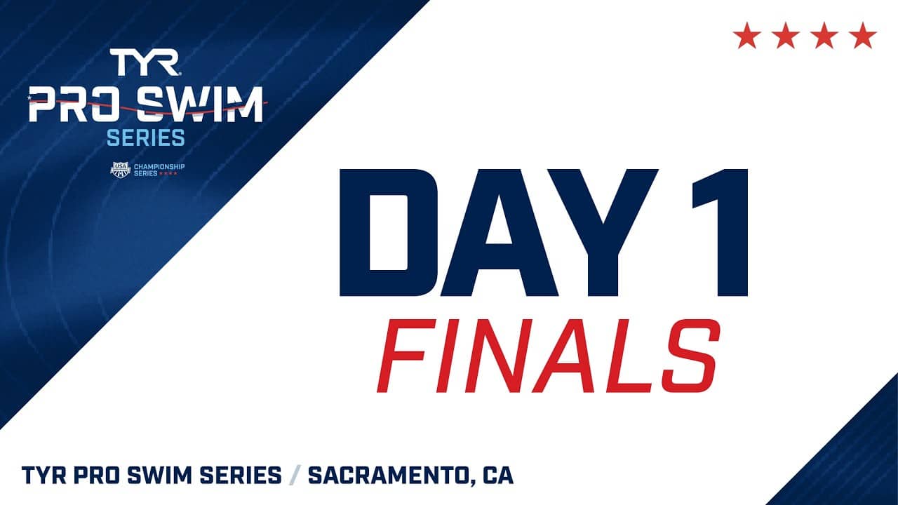 Day 1 Finals | 2026 TYR Pro Swim Series Sacramento