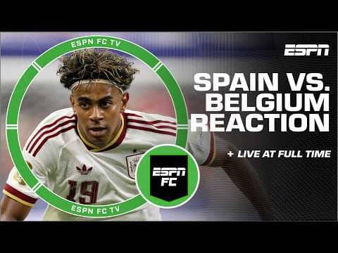 FULL REACTION: Spain vs. Belgium LIVE | ESPN FC