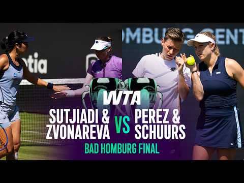 Sutjiadi & Zvonareva vs. Perez & Schuurs | 2026 Bad Homburg Final | WTA Match Highlights