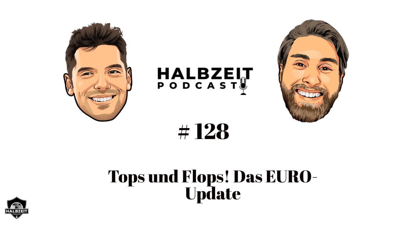 Tops und Flops! Das EURO-Update