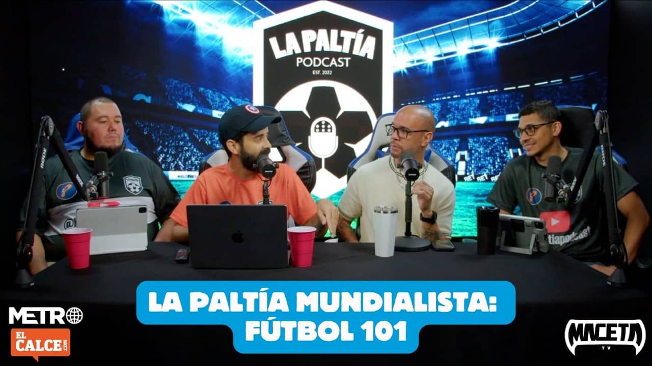 La PaLtía Mundialista: Fútbol 101