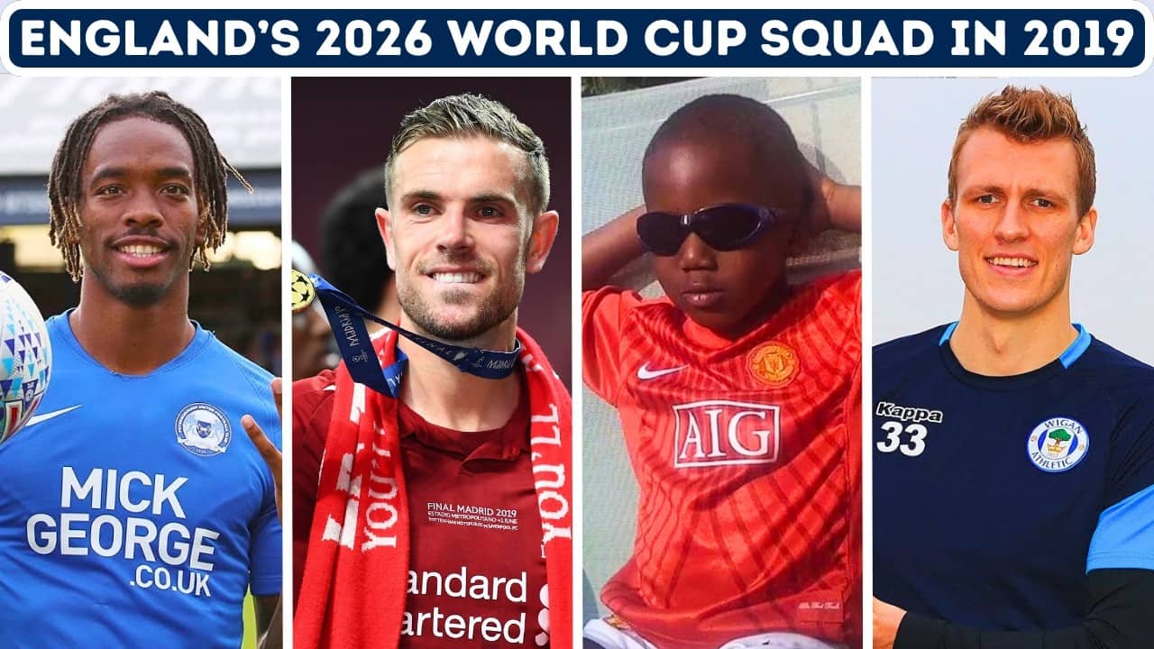 England's 2026 World Cup Squad: Where Were They 7 Years Ago?
