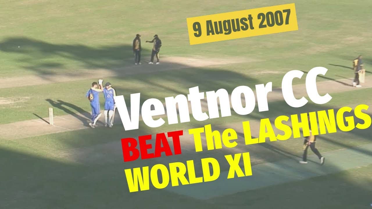 Ventnor CC beat the Lashings World XI Cricket team - 9 August 2007