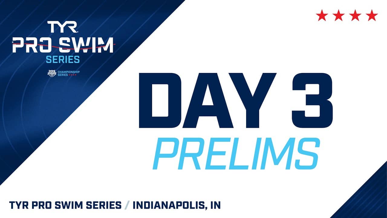 Day 3 Prelims | 2026 TYR Pro Swim Series Indianapolis