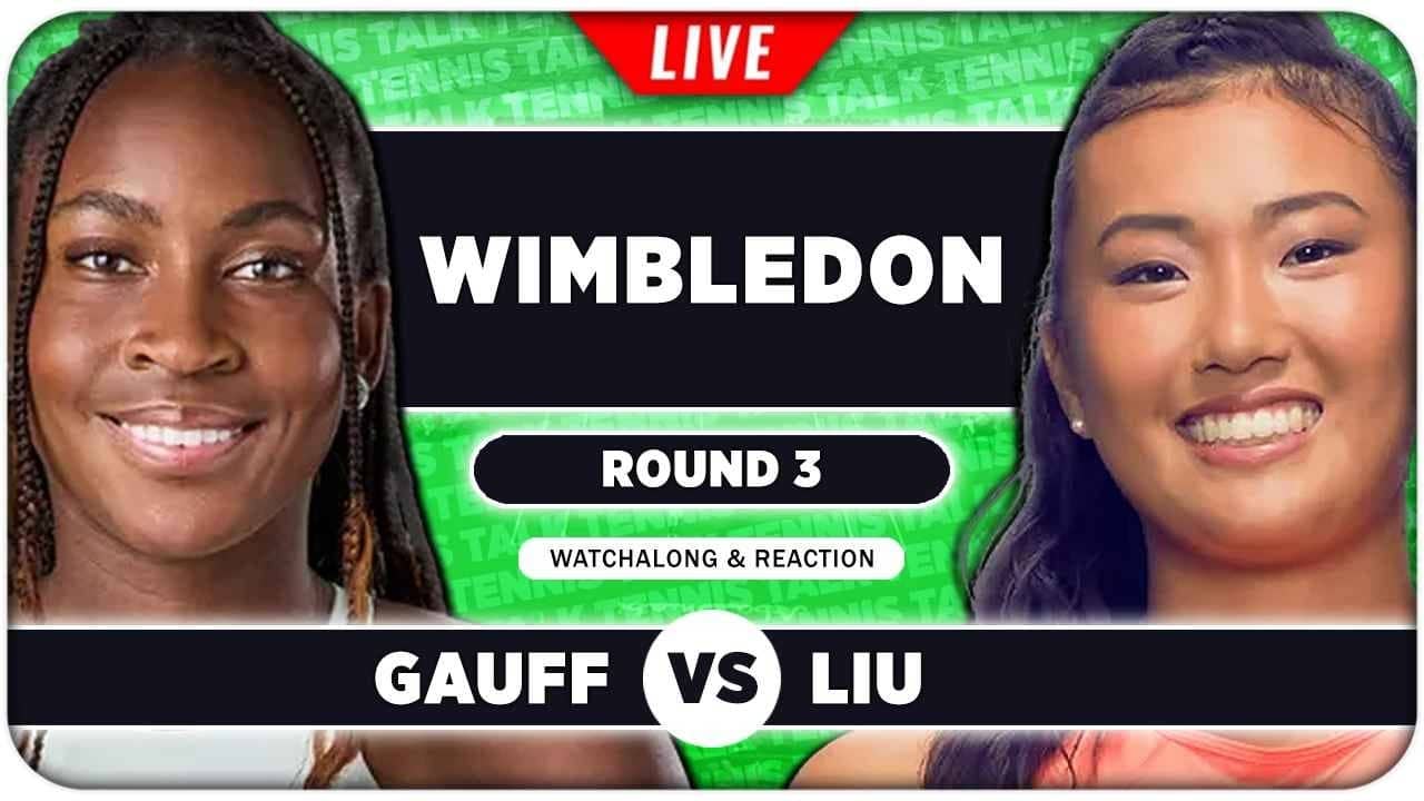 GAUFF vs LIU • Wimbledon 2026 • LIVE Tennis Watchalong