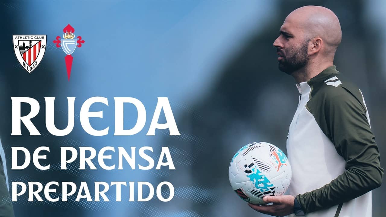 Rueda de prensa de Claudio Giráldez previa al Athletic Club vs Celta