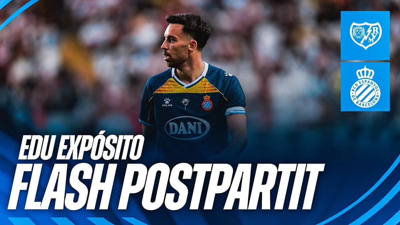 FLASH | Edu Expósito | #RayoEspanyol