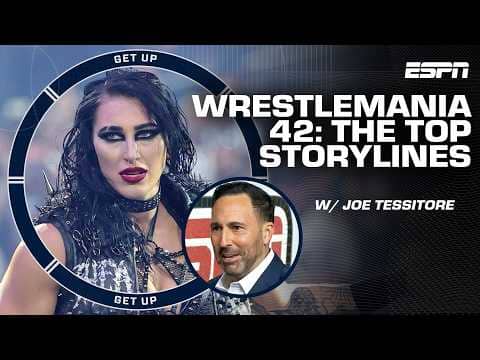 Joe Tessitore's top 5️⃣ WrestleMania 42 storylines | Get Up