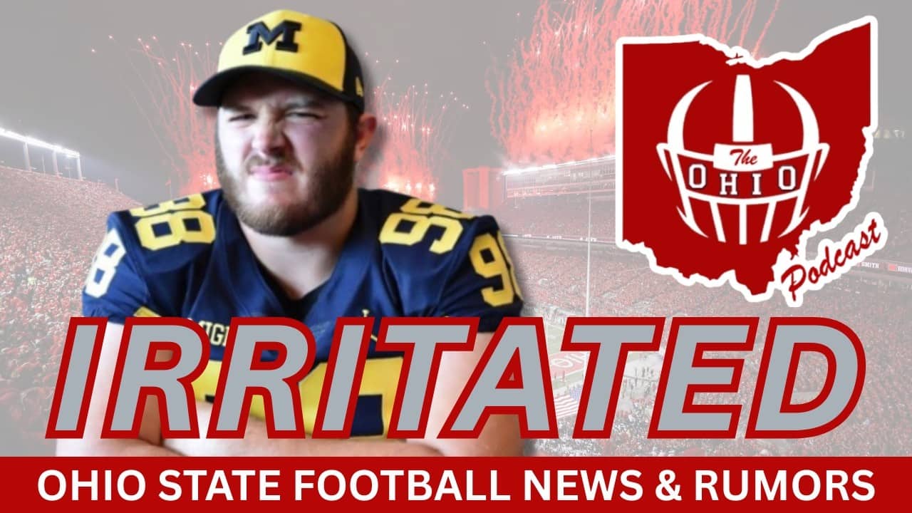 I Have IRRITATED Michigan Fans Again | Ohio State Football News