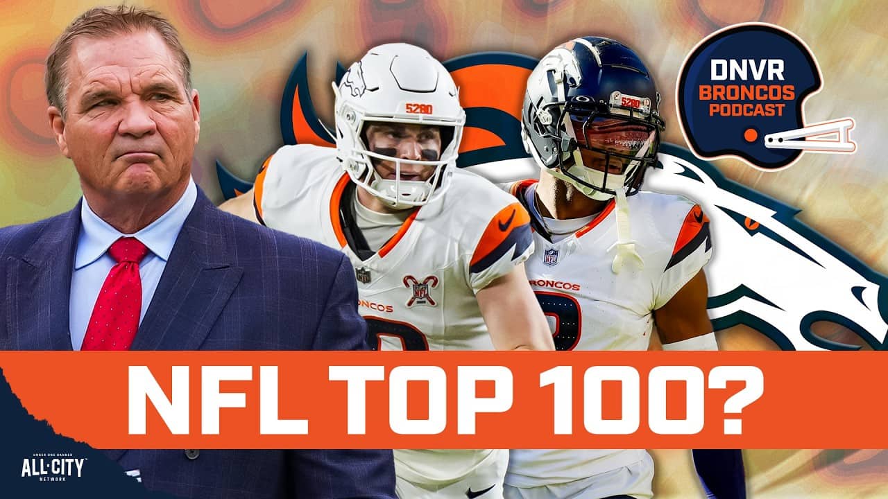 Brian Baldinger tells us which Denver Broncos should make the NFL Top 100