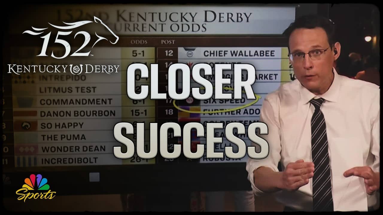 Kentucky Derby success for closers with Steve Kornacki | NBC Sports
