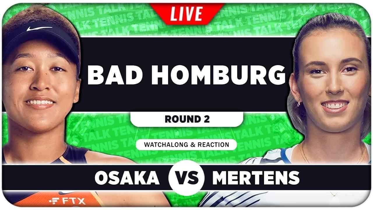 OSAKA vs MERTENS • WTA Bad Homburg 2026 • LIVE Tennis Watchalong