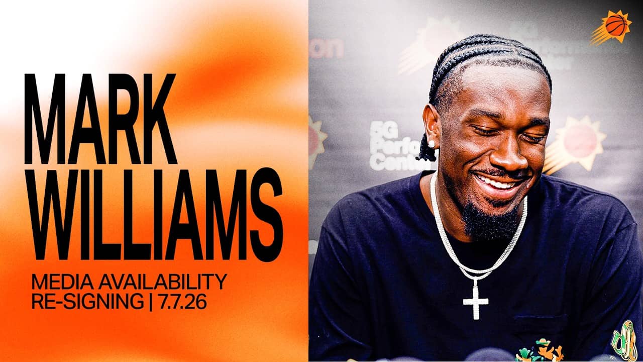 Mark Williams talks Re-Signing with Phoenix Suns