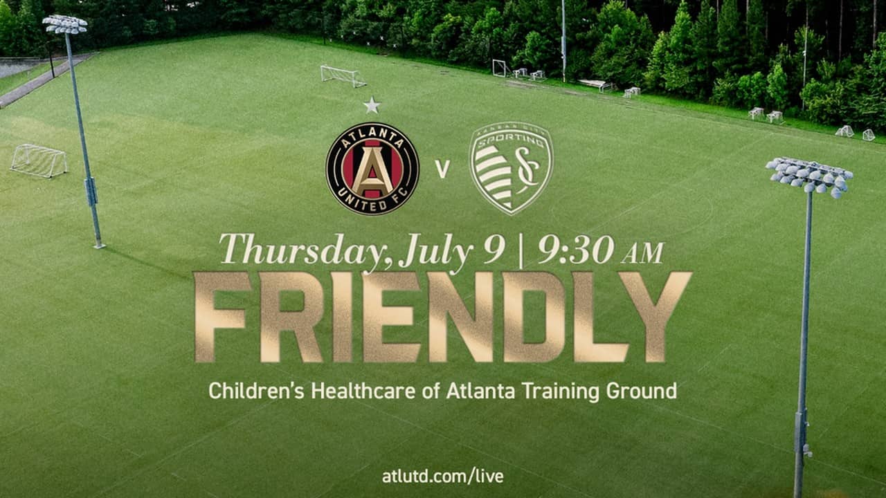 LIVE | Atlanta United vs Sporting Kansas City Friendly