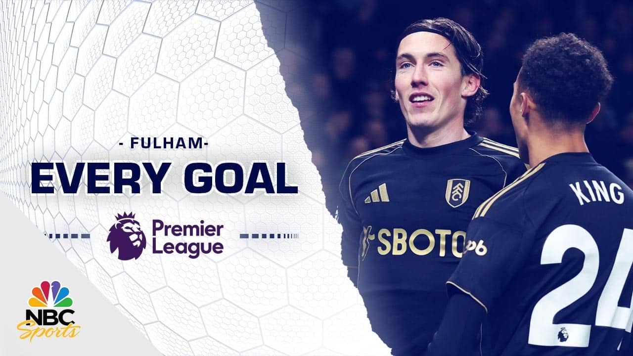 Every Fulham goal scored during the 2025-26 Premier League season | NBC Sports
