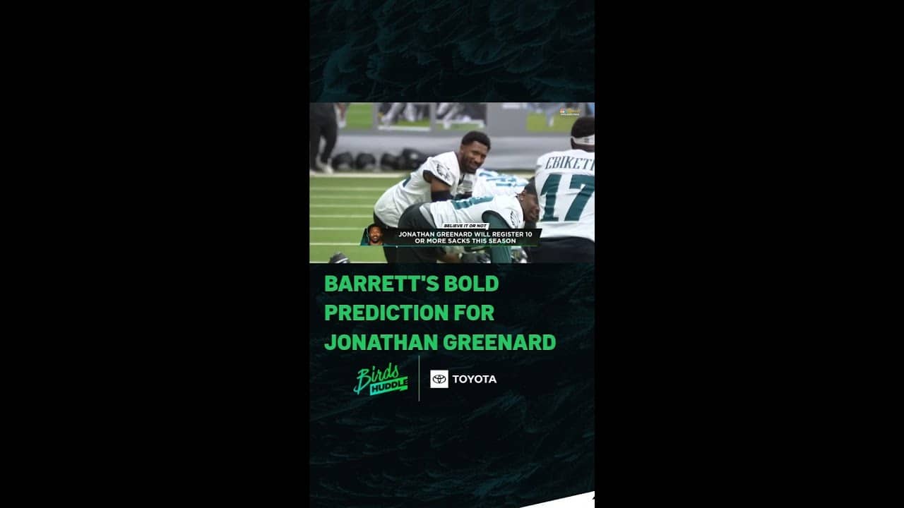 Barrett Brooks sees a BIG season ahead for new Eagles edge rusher Jonathan Greenard