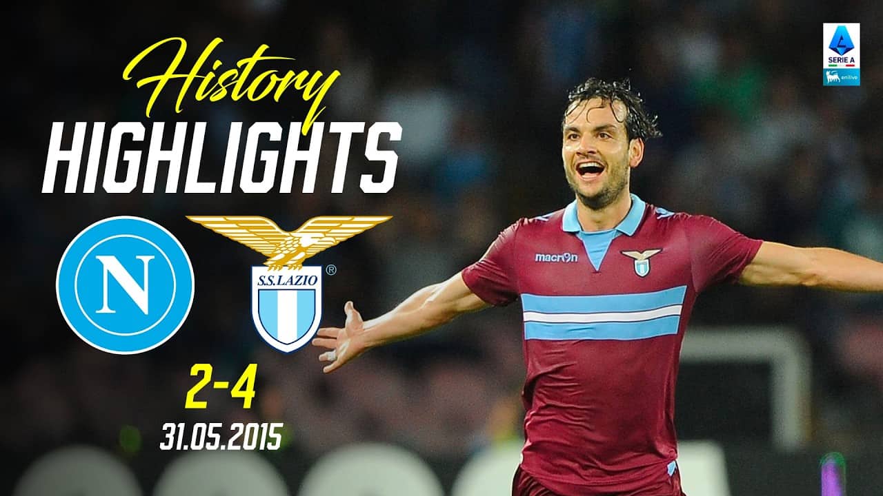 🔙 HISTORY HIGHLIGHTS I NAPOLI-LAZIO 2-4