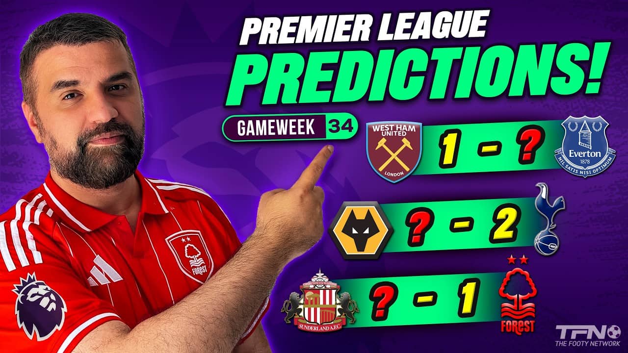 PREMIER LEAGUE PREDICTIONS WEEK 34