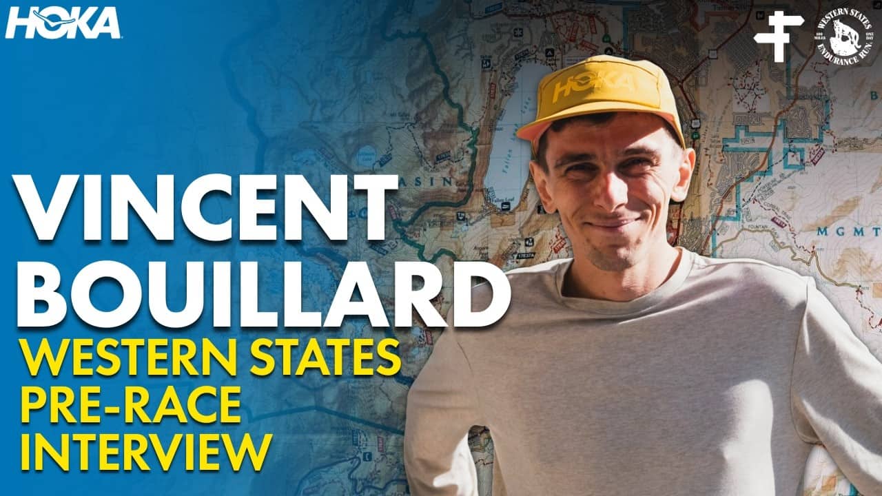 Vincent Bouillard | Western States 100 Pre-Race Interview 2026