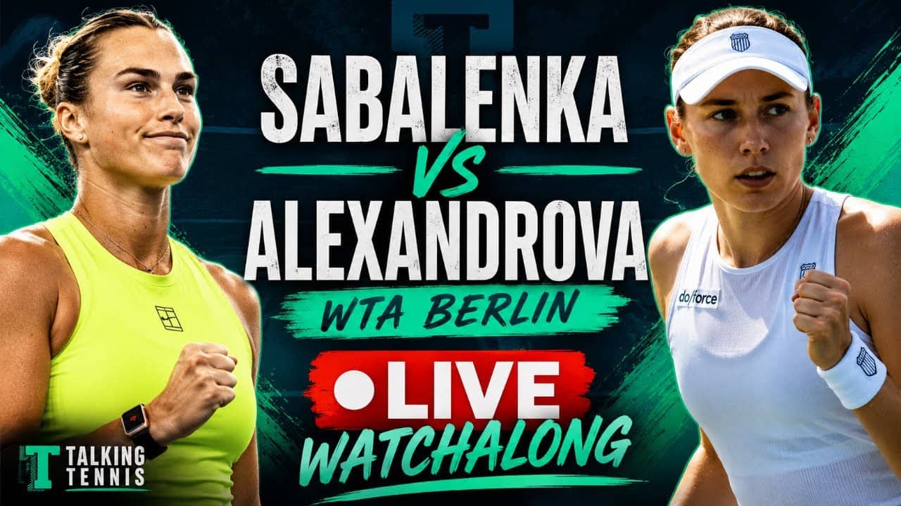 Aryna Sabalenka vs Ekaterina Alexandrova | WTA Berlin Round of 16 | LIVE TENNIS WATCHALONG