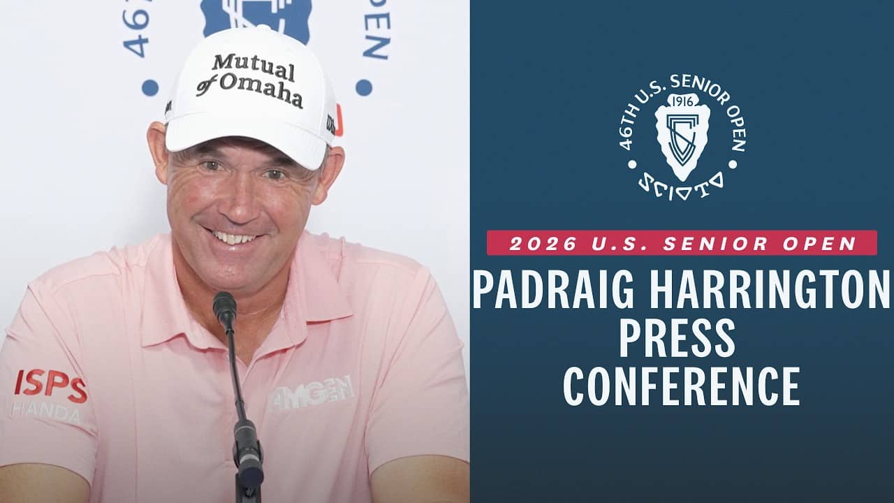 Padraig Harrington: 2026 U.S. Senior Open Press Conference