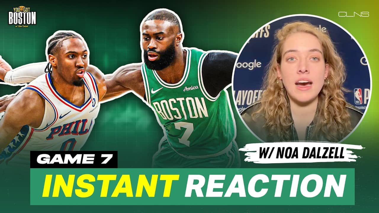 Noa Dalzell's REACTION to the Celtics Game 7 loss to the 76ers | You Got Boston w/ Noa Dalzell