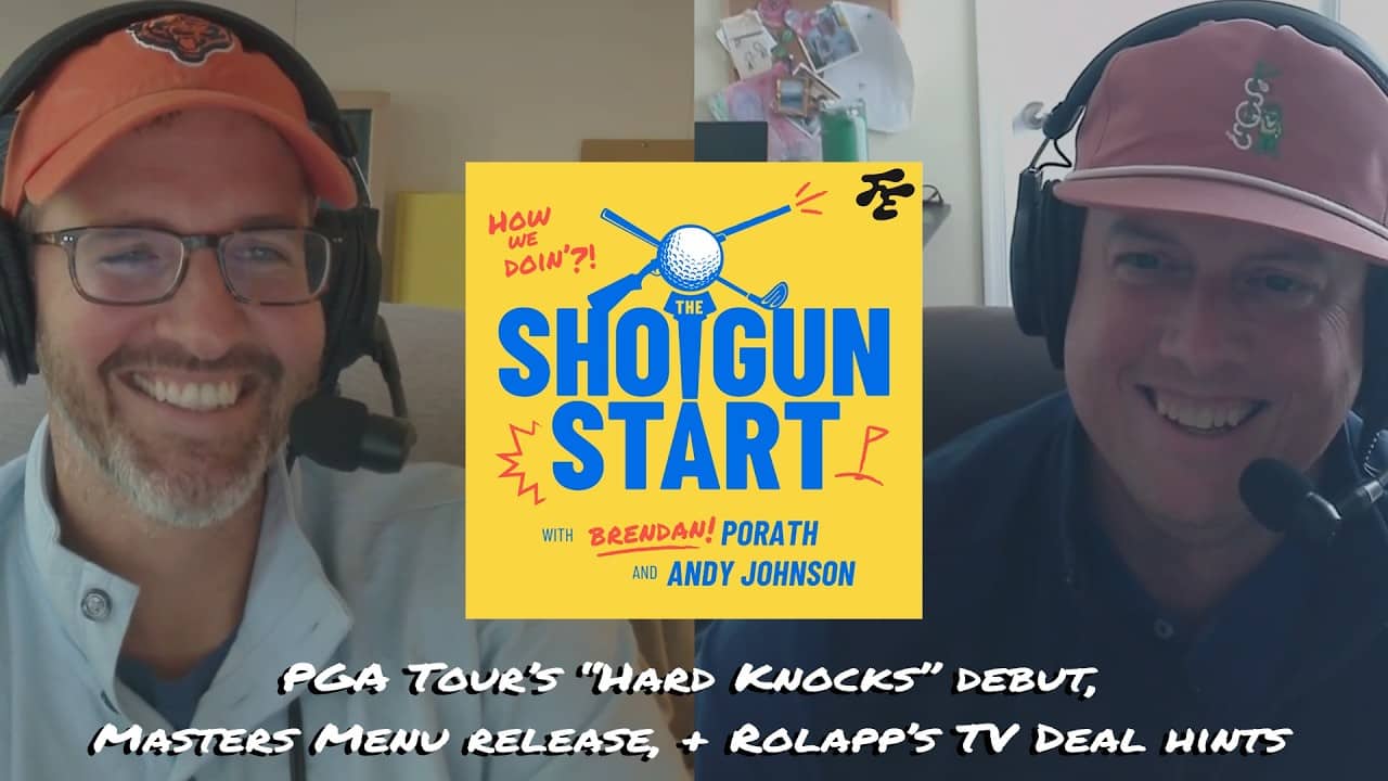 PGA Tour’s Hard Knocks show, Masters momentum builds, & a new rights deal pickle | The Shotgun Start