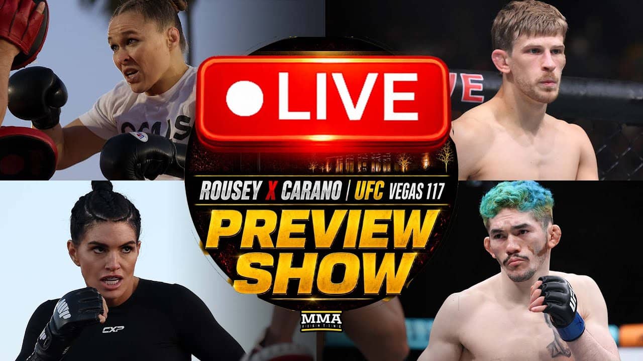 Rousey vs. Carano & UFC Vegas 117 LIVE Preview Show | MMA Fighting