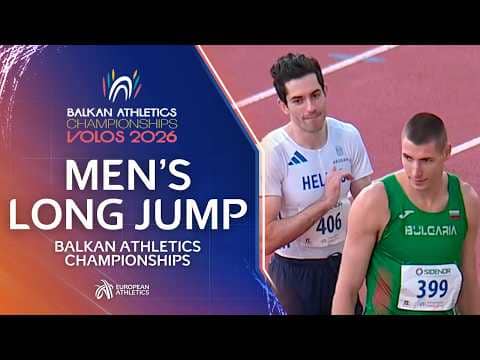 Tentóglou 🆚 Sarâboyukov | Men's Long Jump Highlights | Balkan Athletics Championships 2026