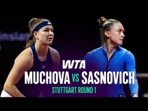Karolina Muchova vs. Aliaksandra Sasnovich | 2026 Stuttgart Round 1 | WTA Match Highlights
