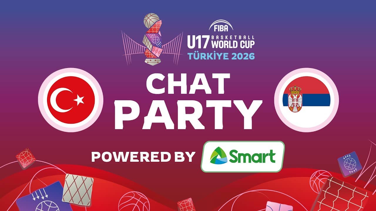 Chat Party Powered by SMART ⚡🏀  Turkiye v Serbia |  FIBA U17 Basketball World Cup 2026