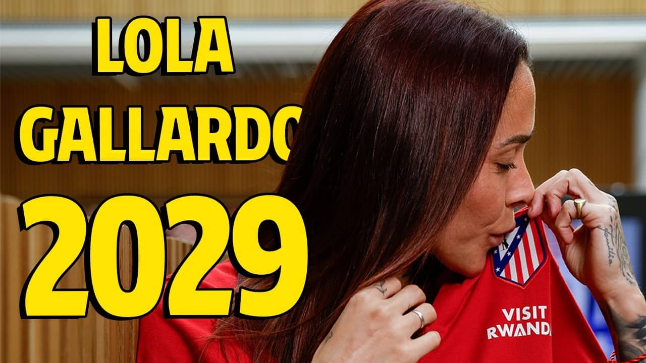 Lola Gallardo renews her contract with Atlético de Madrid Femenino until 2029
