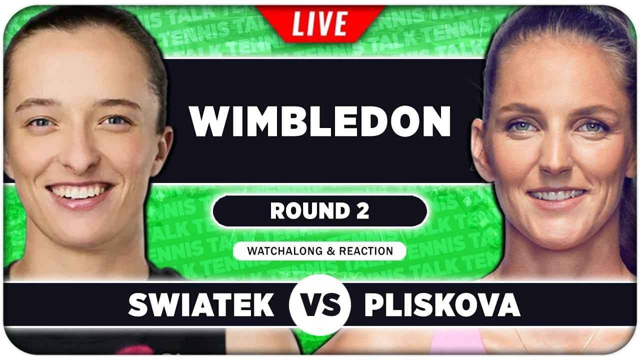 SWIATEK vs PLISKOVA • Wimbledon 2026 • LIVE Tennis Watchalong