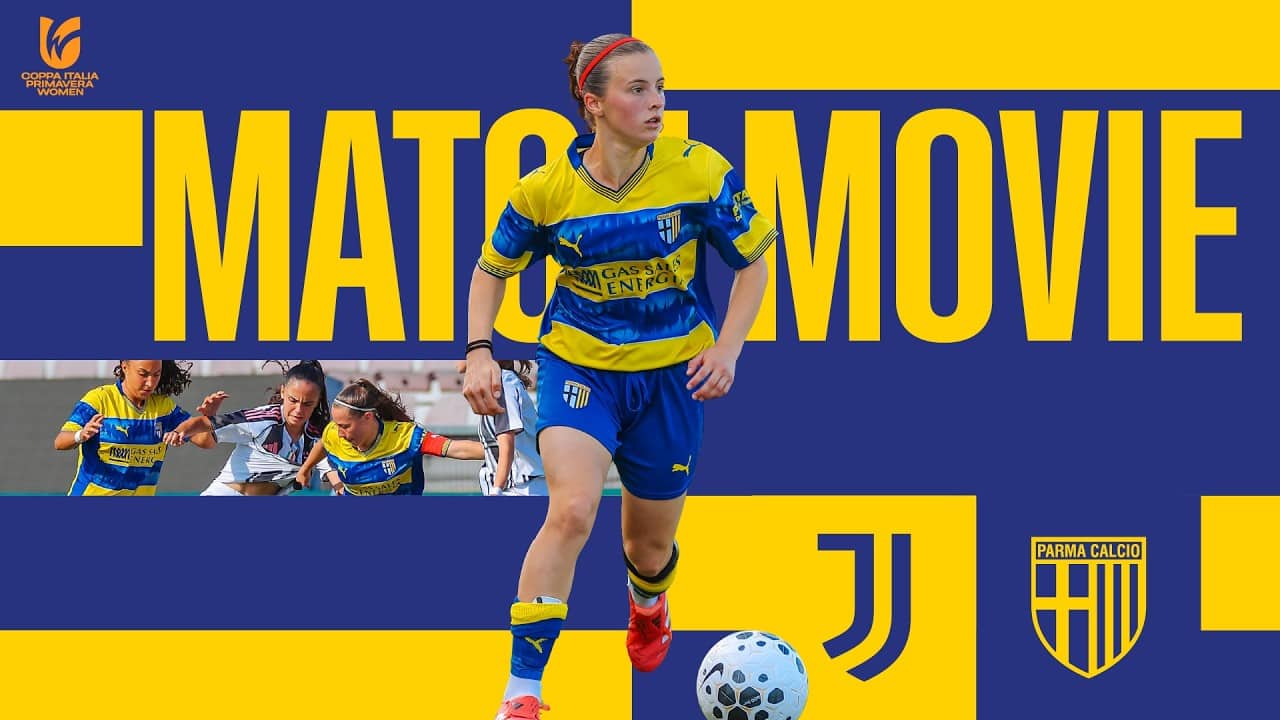Finale Coppa Italia Primavera Women| Juventus-Parma 2-0| Match Movie