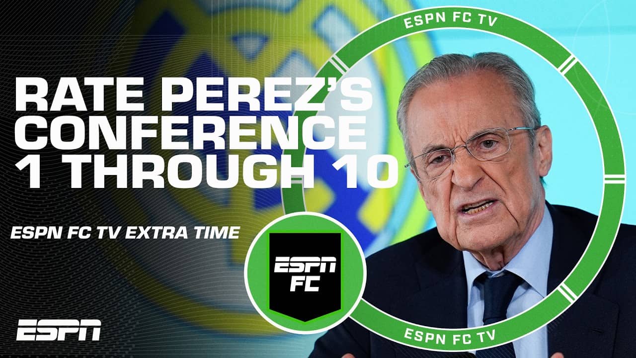 How MAD was Florentino’s press conference on a scale of 1-10? | ESPN FC Extra Time