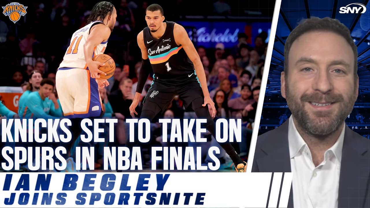 Ian Begley sets the stage for Knicks-Spurs NBA Finals tilt | SportsNite