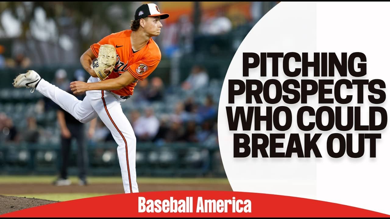 Breakout MLB Pitching Prospects For 2026