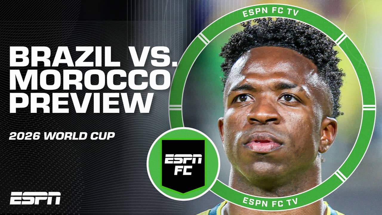 Brazil vs. Morocco PREVIEW 🍿 2026 World Cup | ESPN FC