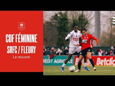 CDF Féminine - SRFC / Fleury - le résumé