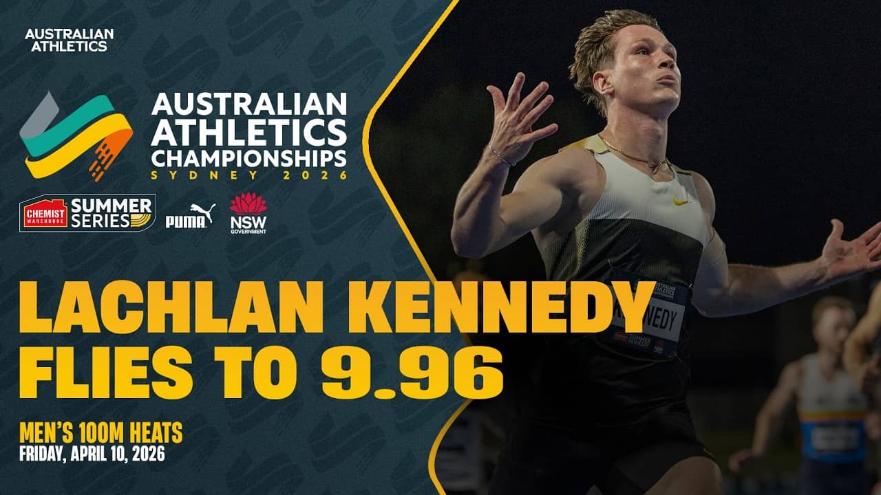 Lachlan Kennedy Storms to 9.96 in 100m Heats | 2026 Australian Athletics Championships