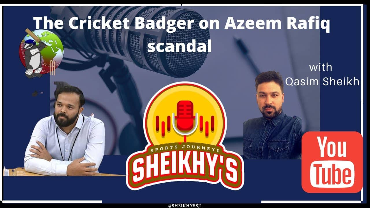 The Cricket Badger - Azeem Rafiq story