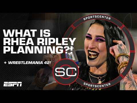 Rhea Ripley plans to ‘bring the BRUTALITY’ to WrestleMania 42 👀 | SportsCenter