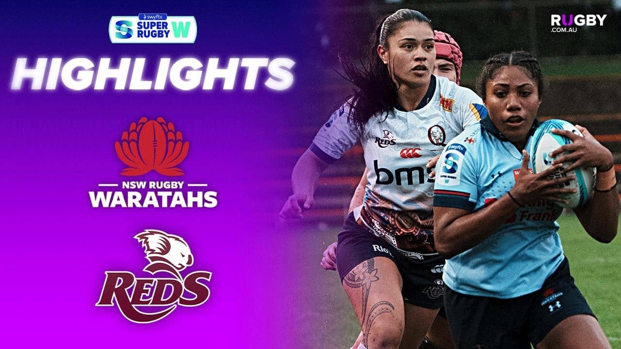 Waratahs v Queensland Reds Highlights | Round 5 | Swyftx Super Rugby Women's 2026