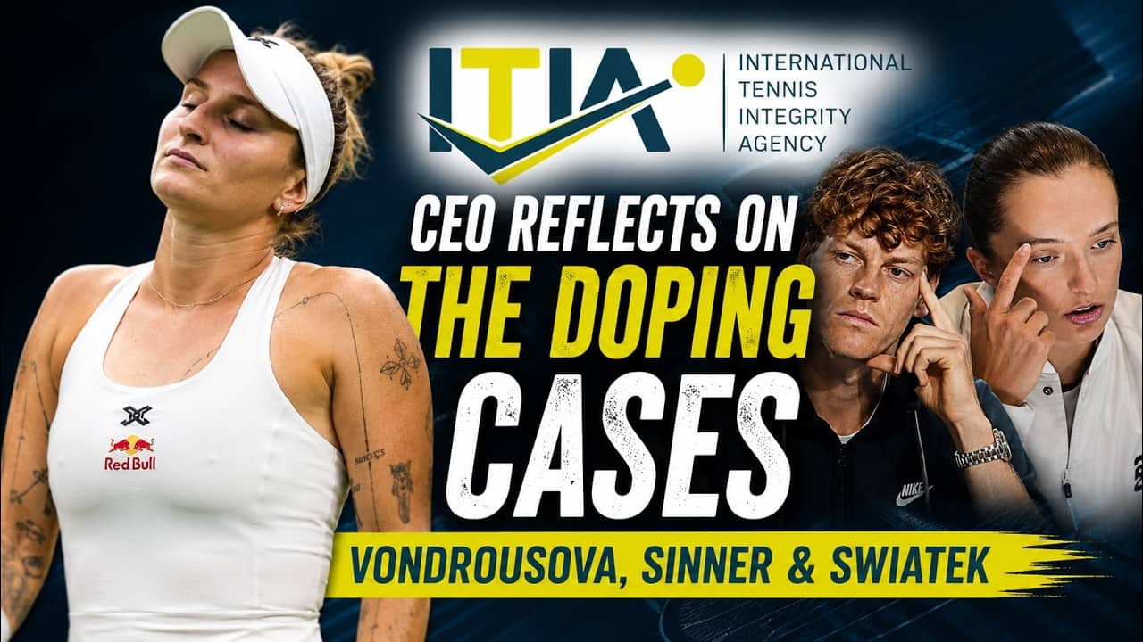 ITIA CEO reflects on the doping cases of Marketa Vondrousova, Jannik Sinner & Iga Swiatek