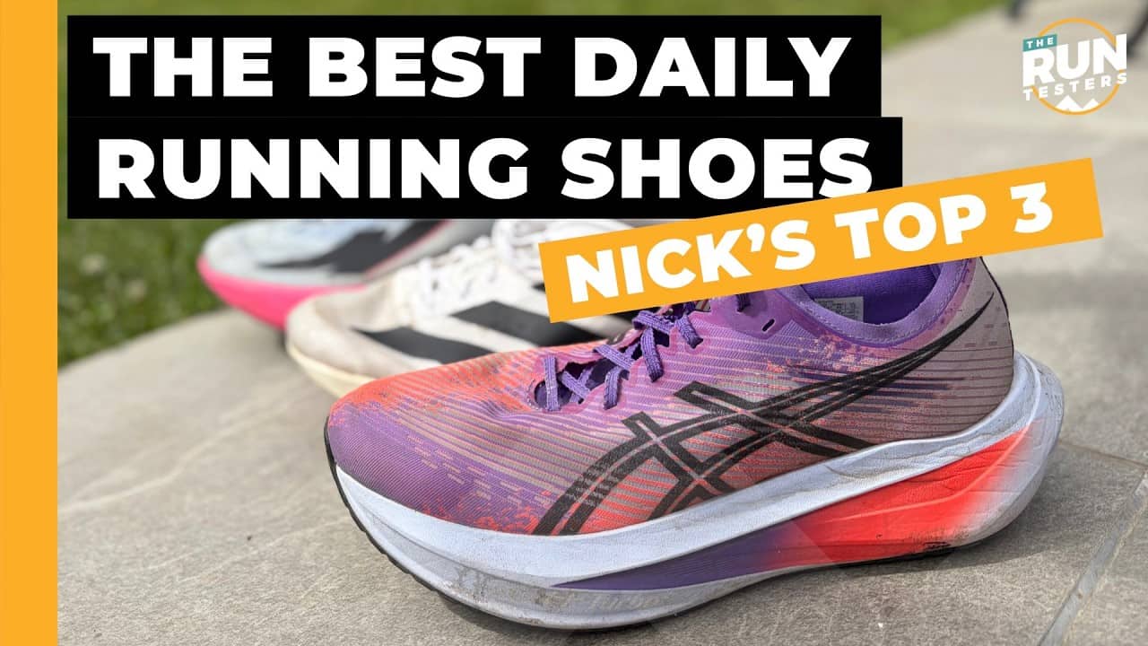 Best Daily Running Shoes | Nick picks his top 3