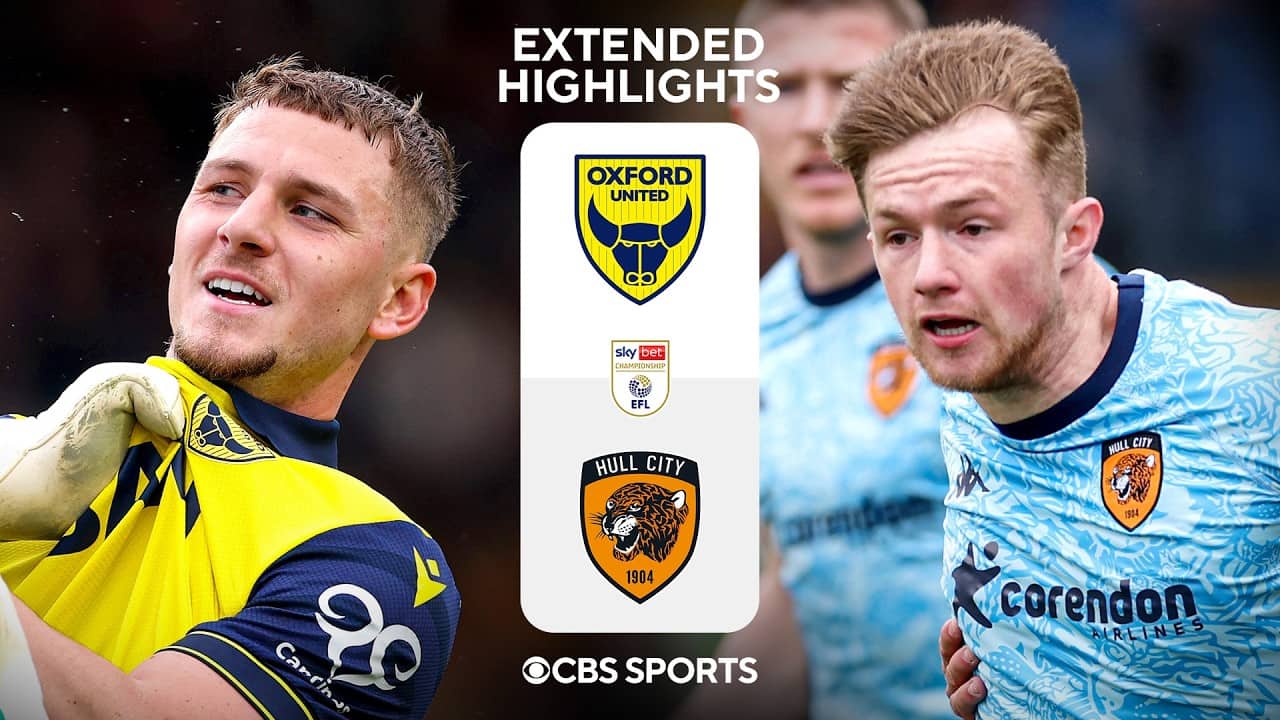 Oxford United vs. Hull City: Extended Highlights | EFL Championship | CBS Sports Golazo