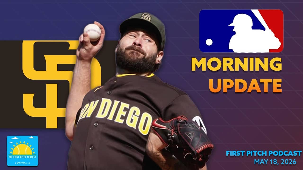 Lucas Giolito Makes Padres Debut I Daily MLB News and Notes I First Pitch Podcast 5/18/26