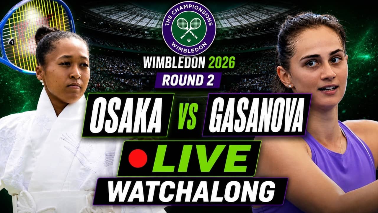 Naomi Osaka vs Anastasia Gasanova | Wimbledon 2026 Round 2 | LIVE TENNIS WATCHALONG